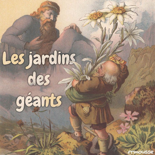 Les jardins des géants